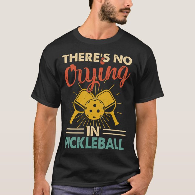 Gråter inte i Pickleball T Shirt (Framsida)