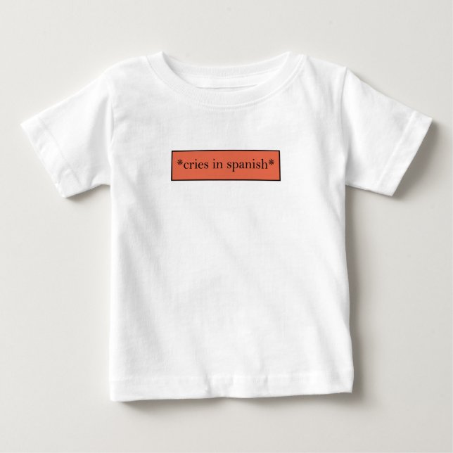 Gråter på spanska - Funny Sarcastic Meme T Shirt (Framsida)