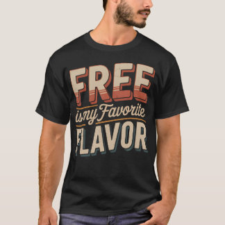 Gratis Är Min Favoritsmak Budget Sparsam Ruin T Shirt