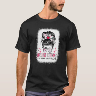 Gratis hakar bara att du inte rör mig 1 t shirt