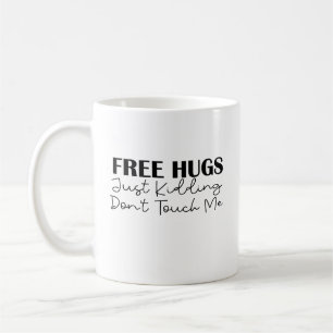 Gratis hakar bara som håller mig, rör mig inte kaffemugg