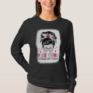 Gratis hakar bara som håller mig, rör mig inte t shirt