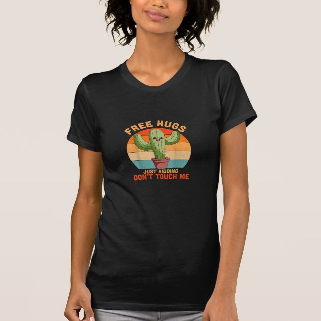 Gratis hubbar bara som vet. Rör mig inte Cactus Lu T Shirt (Framsida)