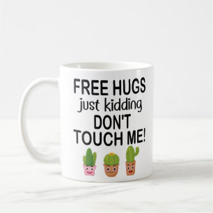 Gratis Hugs skämtar.. Rör mig inte vid min vackra Kaffemugg