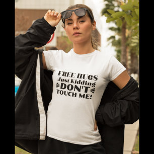 Gratis Kram Bara Skämt Rör Mig Inte Roligt T Shirt