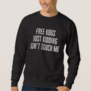 Gratis Kram Just Kidding Rör Mig Inte 4 Lång Ärmad Tröja