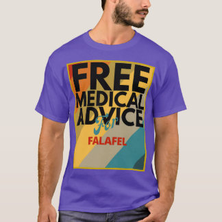 gratis medicinsk rådgivning för Falafel Gift för D T Shirt