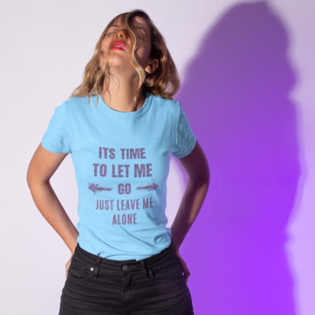 Gratis semester njut av livet lämna mig ifred T-sh T Shirt (Skapare uppladdad)