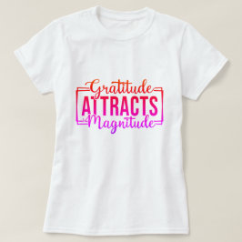 Gratise attraherar magnitud Motivational Anpassnin T Shirt