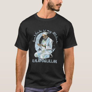 Gratitude är min inställning Alhamdulillah Islamic T Shirt