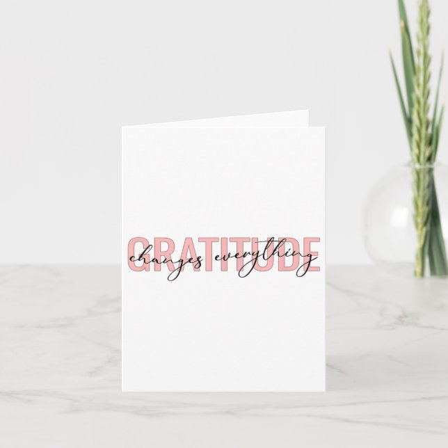 Gratitude Changes Everything Motivational Sitive M Kort (Framsida)