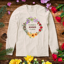 Gratitude in Every Season Floral Wreath T Shirt