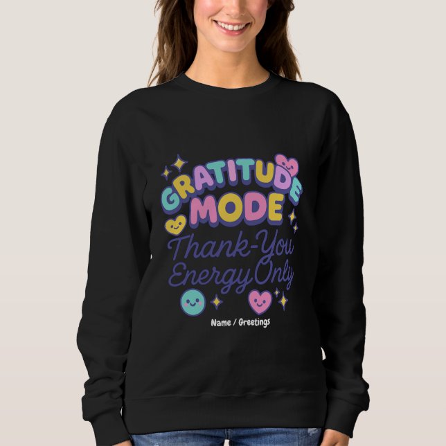 Gratitude Mode Thank-You Energy Only Cute Kawaii T Shirt (Framsida)