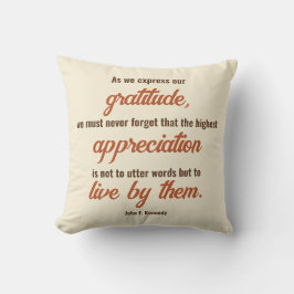 Gratitude Quote från president John F. Kennedy Kudde
