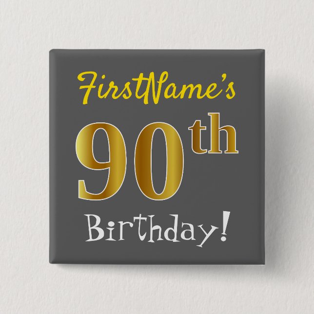 Grått, 90:e födelsedag i Faux Guld, med eget namn Knapp (Framsida)