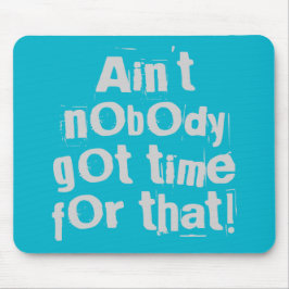 Grått är ingen Har tid för det Musmatta