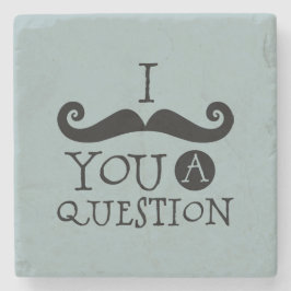 Grått Blue Mustache Du är en fråga Fars dag Stenunderlägg