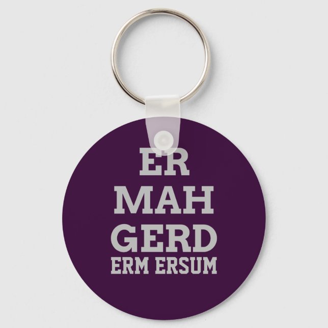 Grått Ermahgerd Keychain Nyckelring (Framsida)