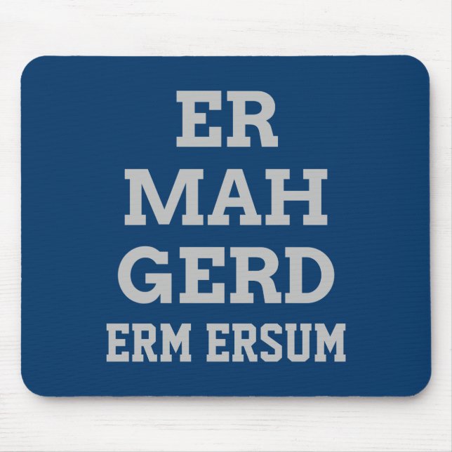 Grått Ermahgerd Mousepad Musmatta (Framsidan)