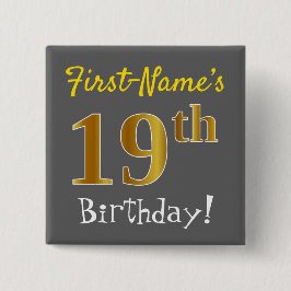 Grått, faux Guld 19:e födelsedagen, med eget namn Knapp