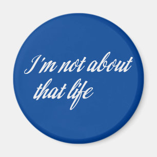 Grått jag inte handlar om det livet magnet