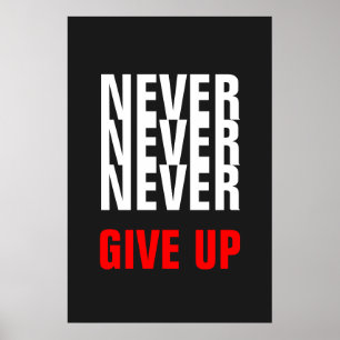Grått White Red Aldrig Ge Up Quote Success Print Poster