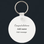 Grattis lägger till namn-meddelande enkelt student nyckelring<br><div class="desc">Design</div>