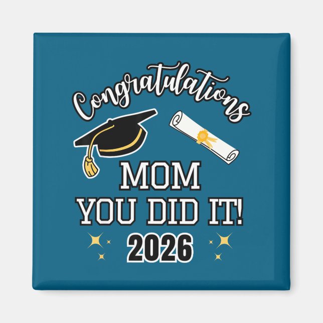 Grattis mamma du skjorta Mamma Examen Magnet (Framsidan)
