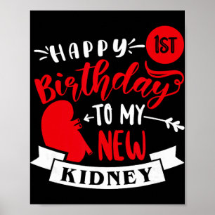 Grattis på 1-årsdagen för min nya njure, transplan poster