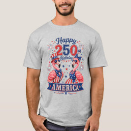 Grattis på 250-årsdagen Amerika Patriotiska Flamin T Shirt