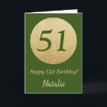 Grattis på 51-årsdagen Grön och guld glitterkort Kort<br><div class="desc">Grattis på 51-årsdagen Grönt och guld glitterkort med personligt namn. För ytterligare anpassning,  klicka på "Anpassa"-knappen och använd vårt designverktyg för att ändra denna mall.</div>