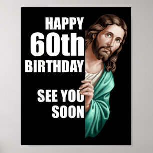Grattis på 60-årsdagen Se dig snart Jesus-design Poster
