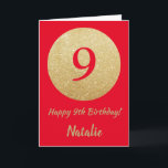 Grattis på 9-årsdagen Röd och guld glitterkort Kort<br><div class="desc">Grattis på 9-årsdagen Röd och guld glitterkort med personligt namn. För ytterligare anpassning,  klicka på "Anpassa"-knappen och använd vårt designverktyg för att ändra denna mall.</div>