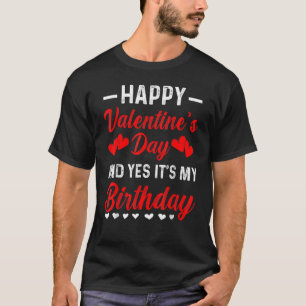Grattis på Alla hjärtans dag Ja, det är min födels T Shirt
