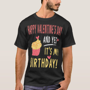 Grattis på Alla hjärtans dag och det är min födels T Shirt