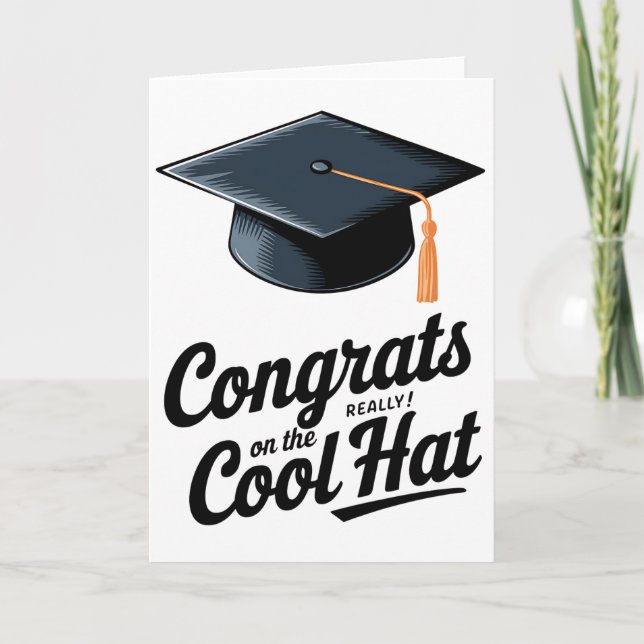 Grattis På Den Riktigt Coola Hatt Roligt Examen Kort (Framsida)