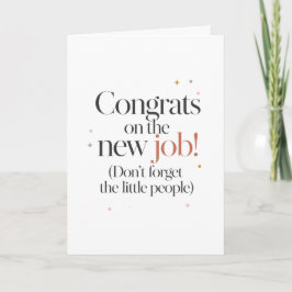 Grattis på det Nya Jobbet Glöm Inte Oss Kort