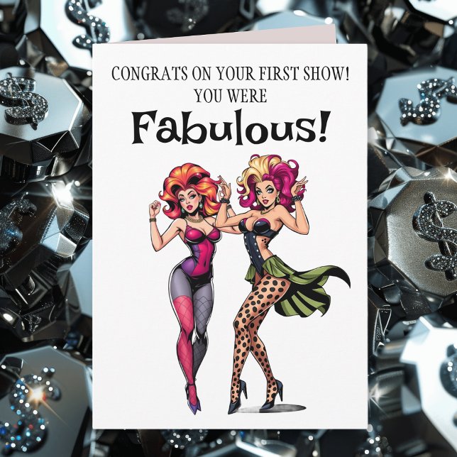 Grattis på din första dragshow Du var fantastisk Kort (Skapare uppladdad)