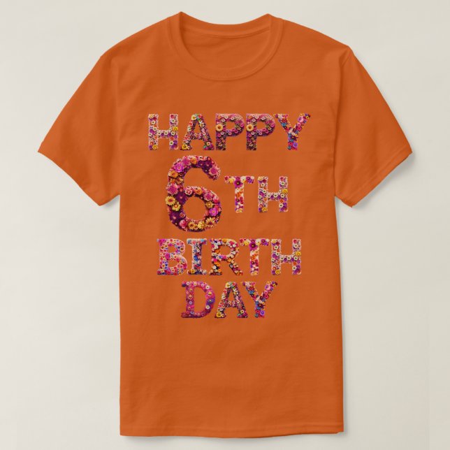 Grattis på födelsedagen 6e t shirt (Design framsida)