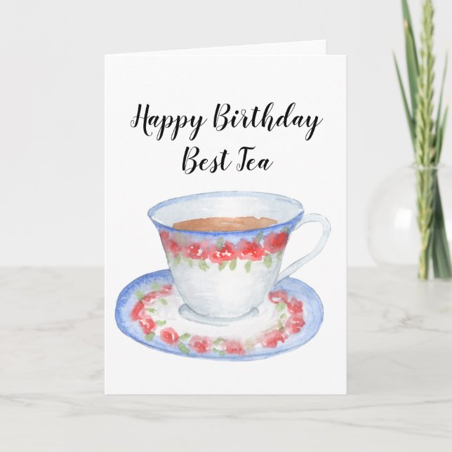 Grattis på födelsedagen Best Tea-hälsningskort Kort (Framsida)