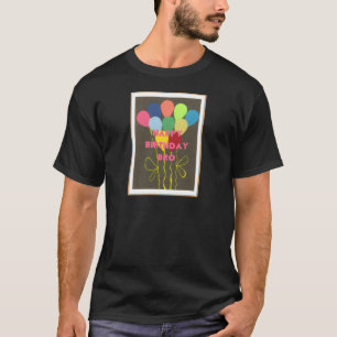 Grattis på födelsedagen Bro Art-utskrift T-shirt