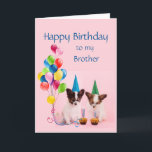 Grattis på födelsedagen Brother Funny Dogs Kort<br><div class="desc">Grattis på födelsedagen Brother hoppas att din födelsedag gör dig lyckligare än de här killarna. Roligt födelsedag för en bror med känsla för humor</div>