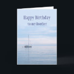 Grattis på födelsedagen Brother Sailboat-segelbåt  Kort<br><div class="desc">Bredbandsfartyg från födelsedagen segelbåt med vacker lugn,  hav eller sjö</div>