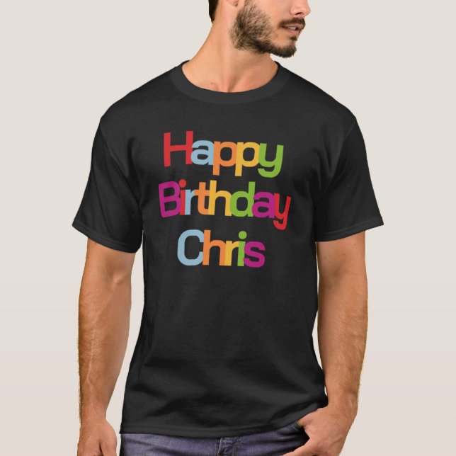Grattis på födelsedagen Chris | Chris Birthday T Shirt (Framsida)