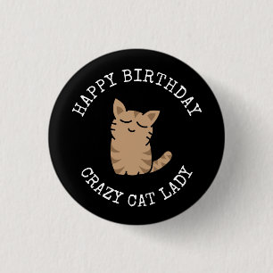 Grattis på födelsedagen Crazy Cat Dam Knapp