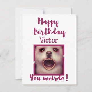Grattis på födelsedagen du Weirdo Personlig Card