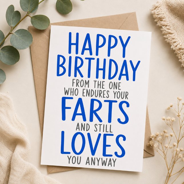 Grattis på födelsedagen från den som uthärdar dina julkort (Funny Birthday Card From The One Who Endures Your Farts)