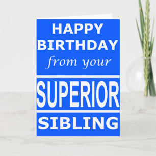 Grattis på födelsedagen från ditt SUPERIOR syskon- Kort