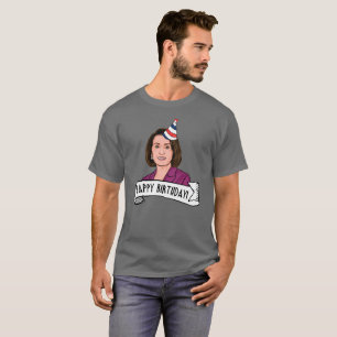 Grattis på födelsedagen från Nancy Pelosi T Shirt