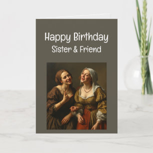 Grattis på födelsedagen Funny Sister och Friend Kort